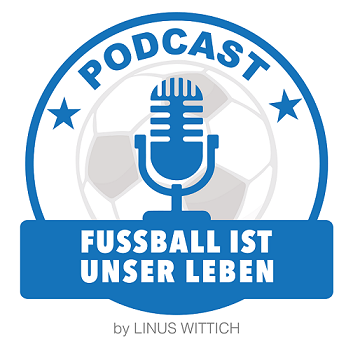 Fußball ist unser Leben Podcast